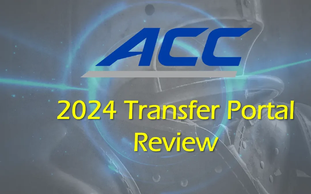 2024 ACC Transfer Portal Rankings